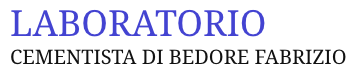 LABORATORIO CEMENTISTA DI BEDORE FABRIZIO